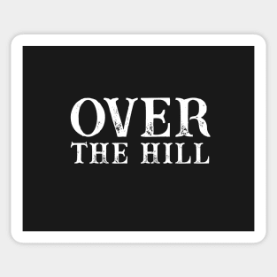 Over The Hill Birthday Party Sticker